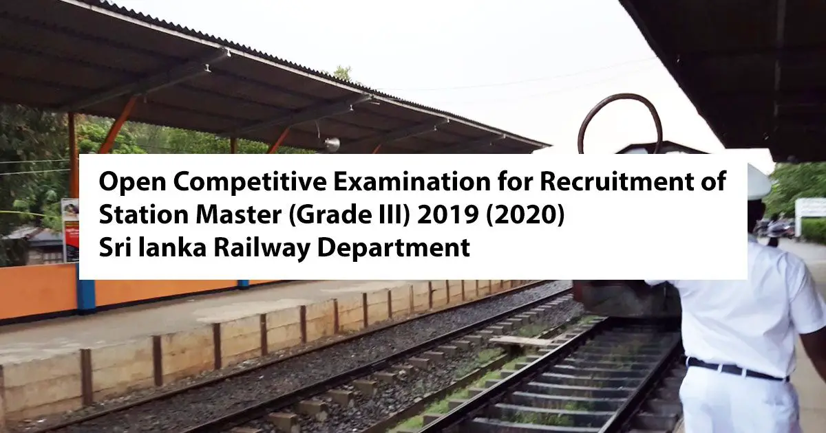 Open Competitive Examination for Recruitment of Station Master (Grade III) 2019 (2020)